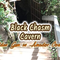 Black Chasm Cavern: Amador County Hidden Gem