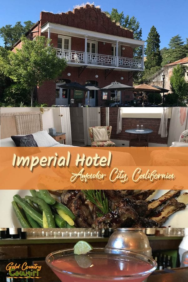four snippet photos - front of Imperial Hotel in summer, room interior, food and cocktail with text overlay: Imperial Hotel Amador City California
