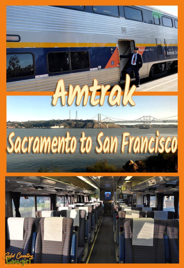 three photos: exterior of train with conductor, bay and a bridge, interior of train with text overlay: Amtrak -- Sacramento to San Francisco 