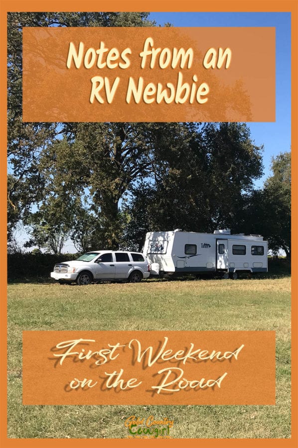 If my first weekend on the road as an RV newbie is any indication of how things are going to go for the next few weeks, I’m truly going to love this life.