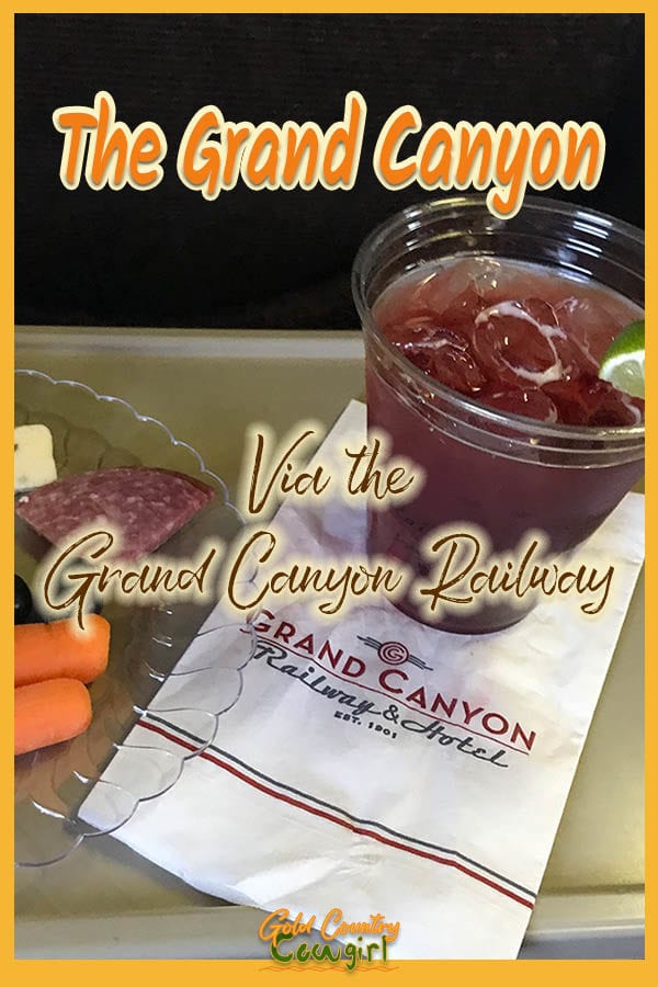 Snacks and drink with text overlay: The Grand Canyon via the Grand Canyon Railway