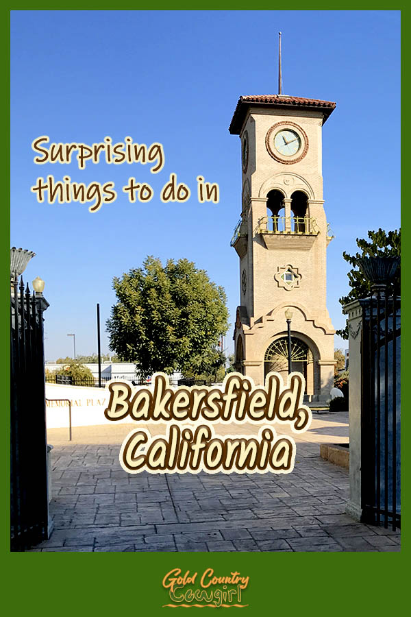 clock tower with text overlay: Surprising things to do in Bakersfield, California
