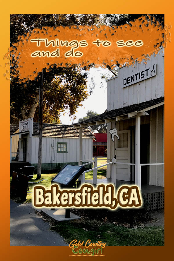 Old dentist office building with text overlay: Things to see and do Bakersfield, CA