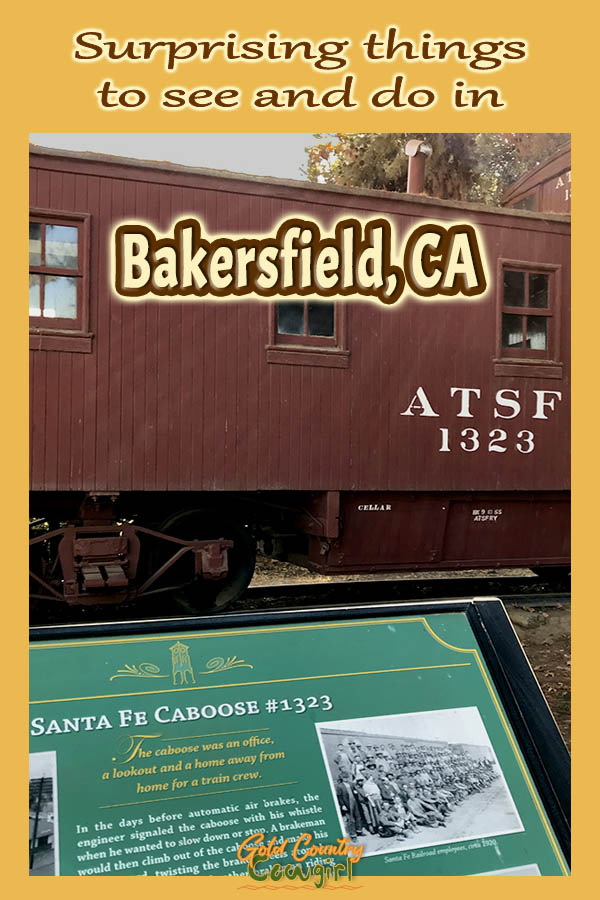 old train car and descriptive sign with text overlay: Surprising things to see and do in Bakersfield, CA