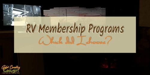 There are quite a few RV membership programs out there. I did a lot of research and comparison to decide which were most beneficial to me. Which do you use?