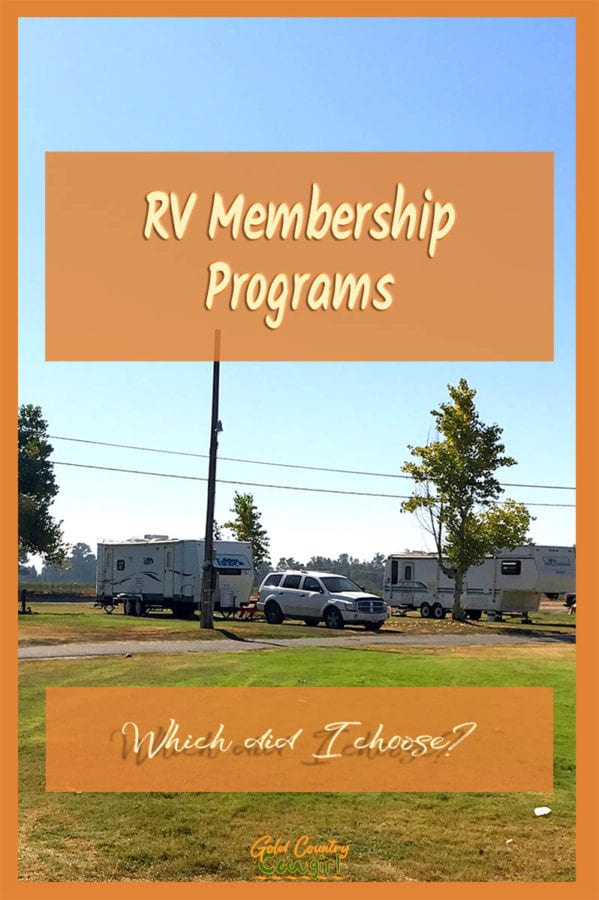 RV in RV park with text overly: RV Membership Programs, Which did I choose?