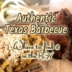 typical authentic Texas barbecue plate with text overlay: Authentic Texas Barbecue Where to find it in the RGV
