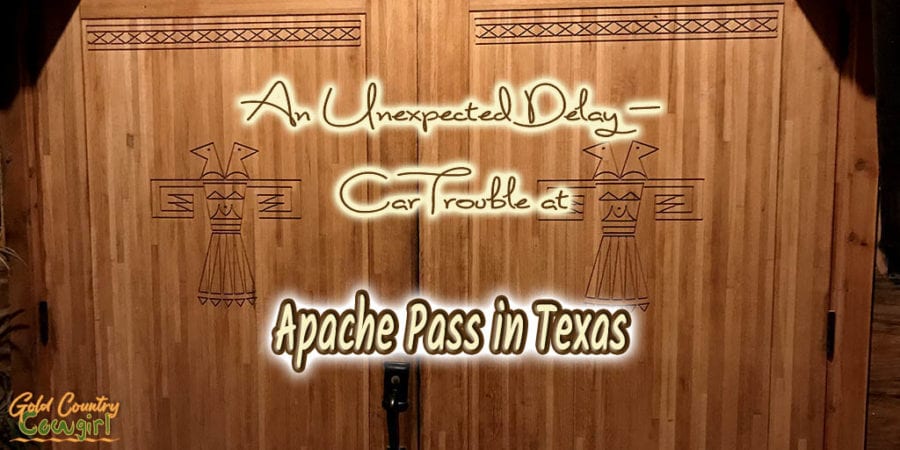 carved entry doors with text overlay: An unexpected delay - car trouble at Apache Pass in Texas