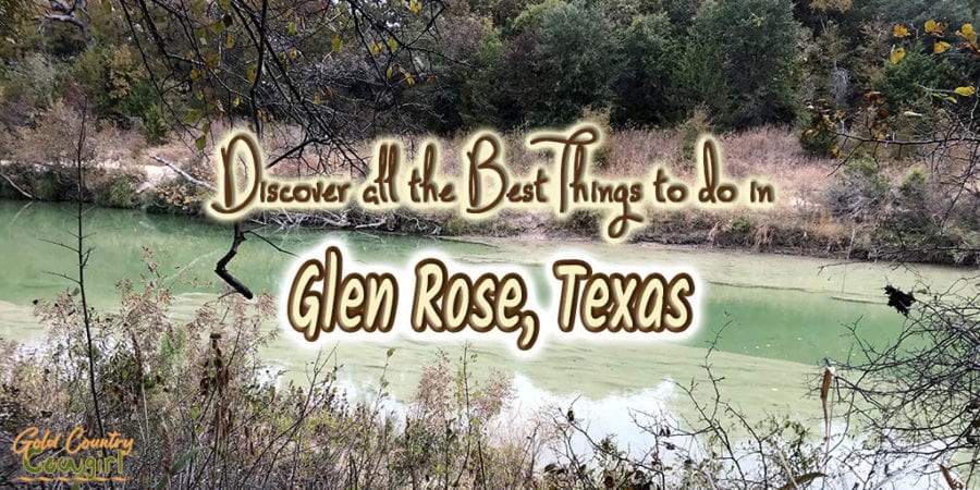 Paluxy River in Dinosaur Valley State Park with text overlay: Discover all the best things to do in Glen Rose, Texas