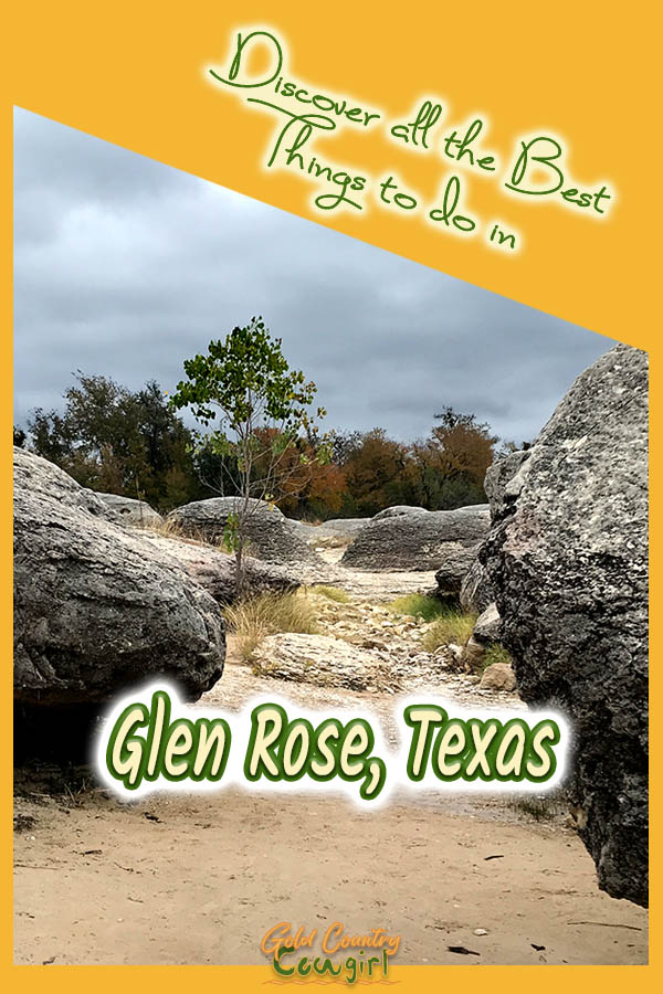 view of big rocks with text overlay: Discover all the best things to do in Glen Rose, Texas