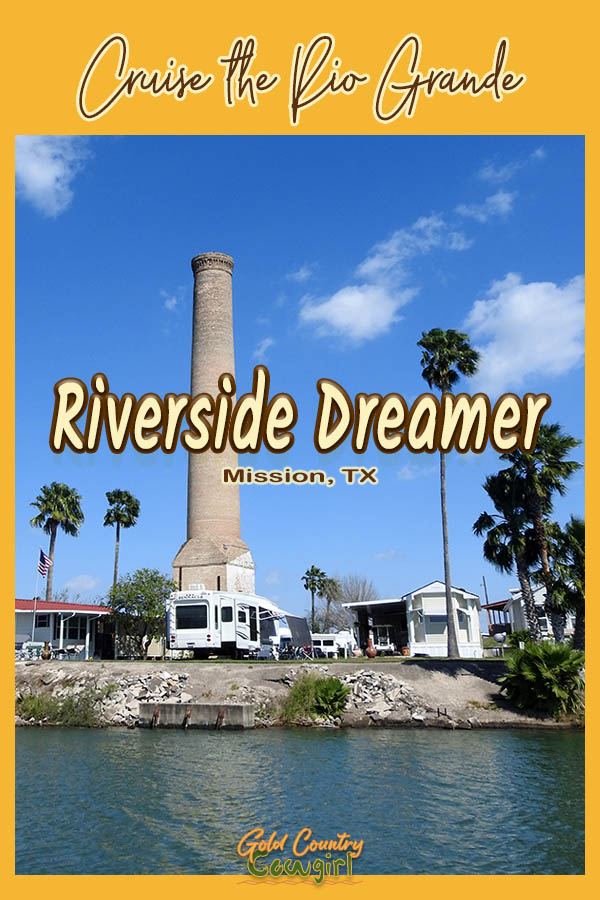 chimney at RV park with text overlay: Cruise the Rio Grande Riiverside Dreamer Mission, TX