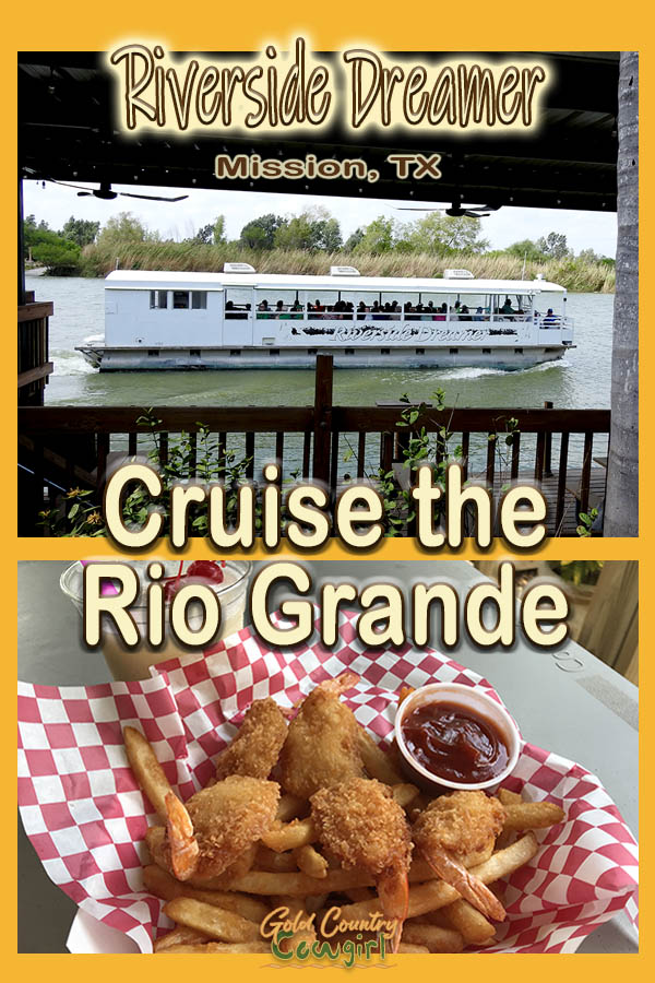 pontoon boat and basket of fried shrimp with text overlay: Riverside Dreamer Mission, TX Cruise the Rio Grande 