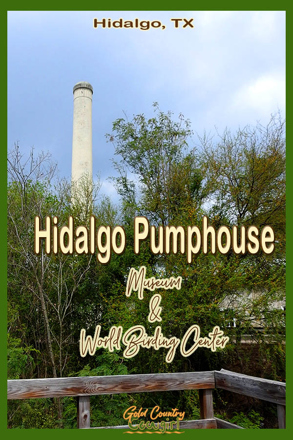 Smokestack with text overlay: Hidalgo, TX Hidalgo Pumphouse Museum & World Birding Center