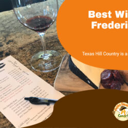 Best Wineries in Fredericksburg, Texas