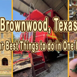 Best Places in Brownwood Texas in One Day