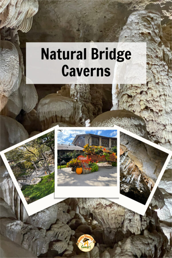two cavern photos and two exterior photos with text overlay: Natural Bridge Caverns