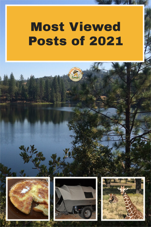 large photo of a beautiful lake with smaller photos of a Dutch baby pancake, Kodiak Canvas Truck Tent and girrafes with text overlay: Most Viewed Posts of 2021