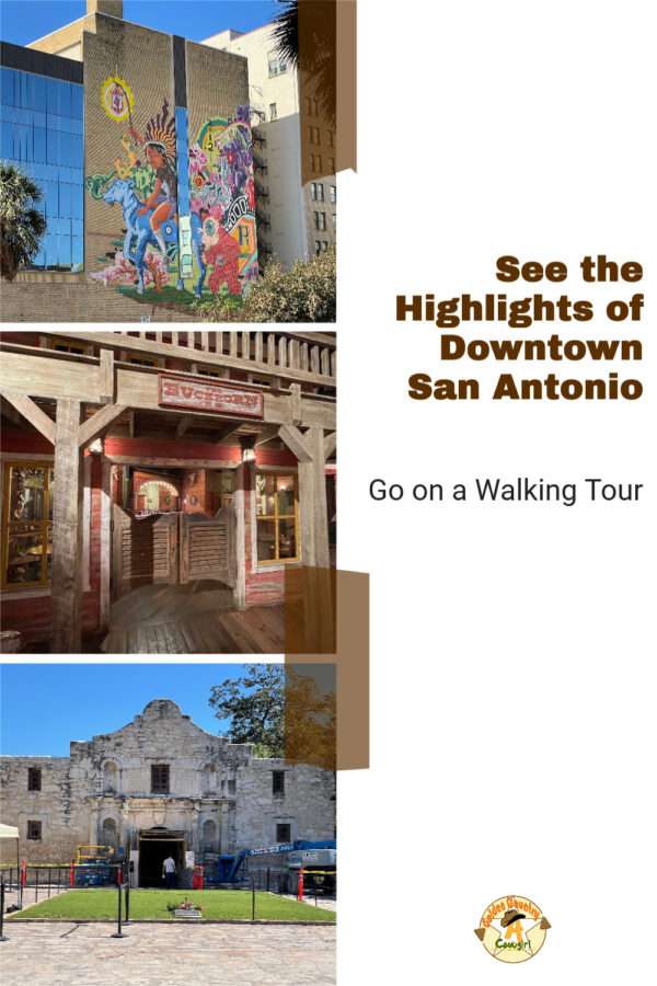 Three photos from downtown San Antonio with text overlay: See the Highlights of Downtown San Antonio Go on a Walking Tour