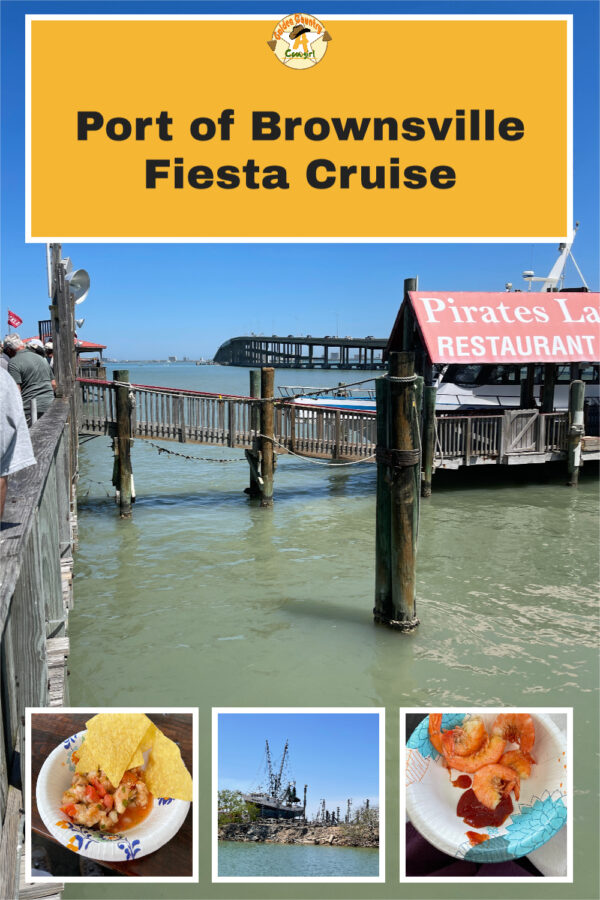photo of the bay, ceviche, a ship in dry dock and shrimp with text overlay: Port of Brownsville Fiesta Cruise
