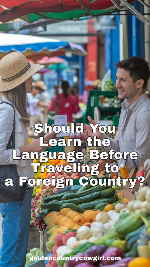 a tourist with a phrasebook in her hand talking to a street vendor. Text overlay says "Should You Learn the Language Before Traveling to a Foreign Country?"