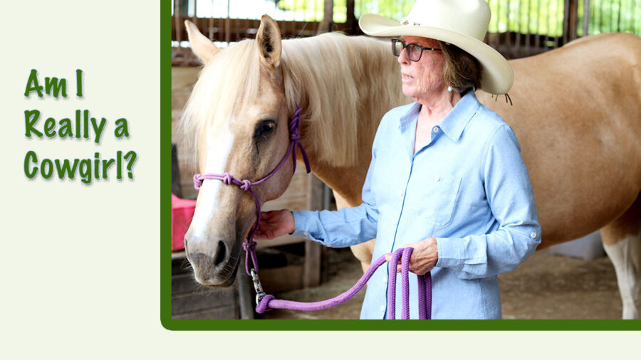 A woman holding the lead rope to a palomino horse with text that says Am I Really a Cowgirl?